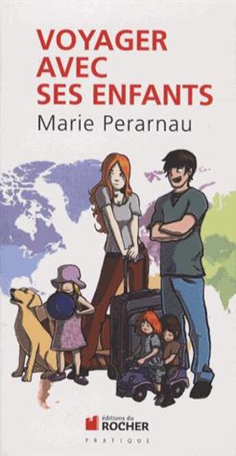 Couverture du livre « Voyager avec ses enfants » de Marie Perarnau aux éditions Rocher