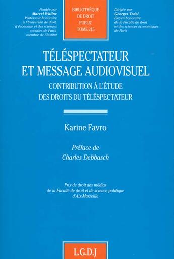 Couverture du livre « Telespectateur et message audiovisuel - vol215 » de Favro K. aux éditions Lgdj