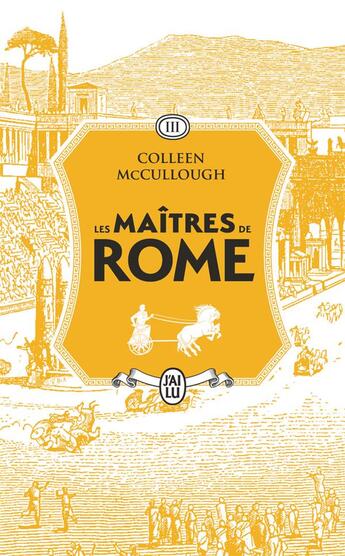 Couverture du livre « Les maîtres de Rome Tome 3 : Le Favori des dieux » de Colleen Mc Cullough aux éditions J'ai Lu