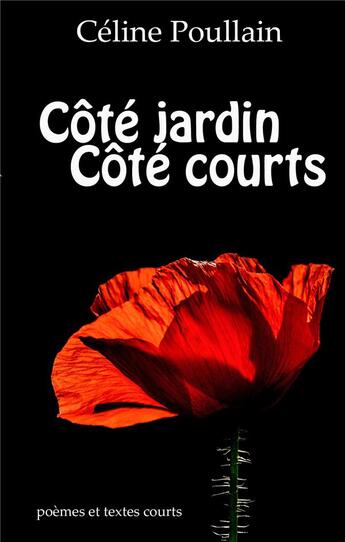 Couverture du livre « Côté jardin côté courts » de Celine Poullain aux éditions Books On Demand