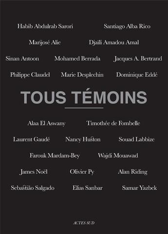 Couverture du livre « Tous témoins » de Farouk Mardam-Bey aux éditions Actes Sud