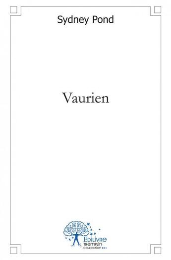 Couverture du livre « Vaurien » de Pond Sydney aux éditions Edilivre