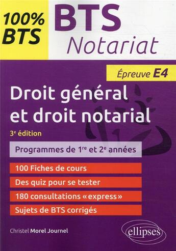 Couverture du livre « Bts notariat - epreuve de droit general et droit notarial (e4/u4) » de Morel Journel C. aux éditions Ellipses