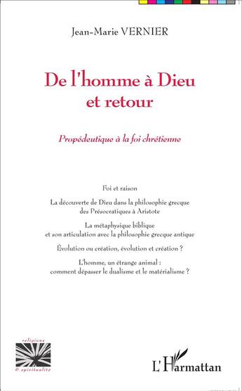 Couverture du livre « De l'homme à Dieu et retour ; propédeutique à la foi chrétienne » de Jean-Marie Vernier aux éditions L'harmattan