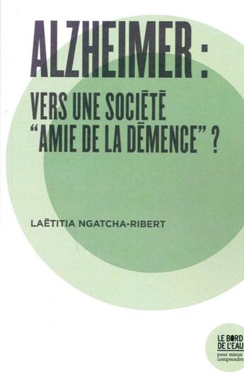 Couverture du livre « Alzheimer : vers une societe 