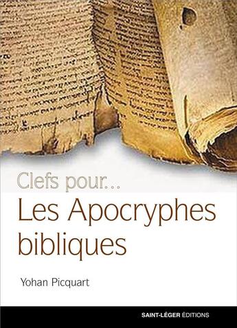 Couverture du livre « Les apocryphes bibliques » de Yohan Picquart aux éditions Saint-leger