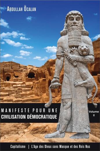 Couverture du livre « Manifeste pour une civilisation démocratique (volume II) » de Abdullah Ocalan aux éditions Croquant