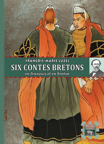 Couverture du livre « Six contes bretons » de Francois-Marie Luzel aux éditions Prng