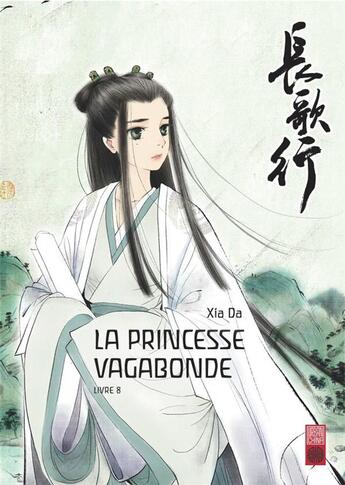 Couverture du livre « La Princesse Vagabonde T.8 » de Da Xia aux éditions Urban China