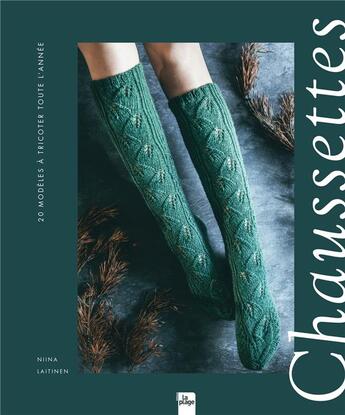 Couverture du livre « Chaussettes : 20 modèles à tricoter toute l'année » de Niina Laitinen aux éditions La Plage