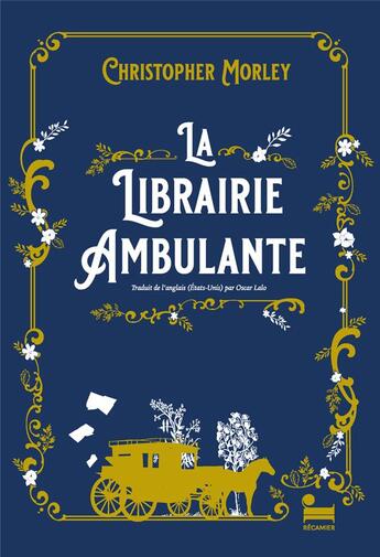 Couverture du livre « La librairie ambulante » de Christopher Morley aux éditions Recamier