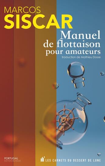 Couverture du livre « Manuel de flottaison pour amateurs » de Marcos Siscar aux éditions Les Carnets Du Dessert De Lune