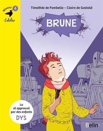 Couverture du livre « Brune » de Timothée de Fombelle et Claire De Gastold aux éditions Belin Education