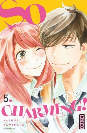 Couverture du livre « So charming ! Tome 5 » de Kazune Kawahara aux éditions Kana