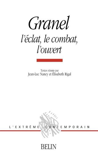 Couverture du livre « Cranel ; l'éclat le combat l'ouvert » de Nancy/Rigal aux éditions Belin