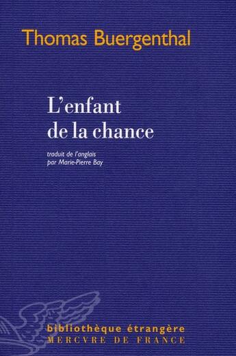 Couverture du livre « L'enfant de la chance » de Buergenthal Tho aux éditions Mercure De France