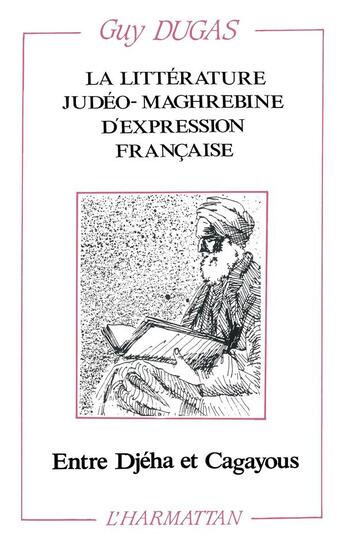 Couverture du livre « La littérature judéo-maghrébine d'expression française » de Guy Dugas aux éditions L'harmattan