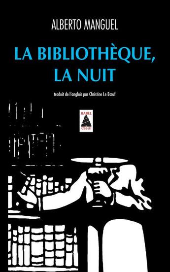 Couverture du livre « La bibliothèque, la nuit » de Alberto Manguel aux éditions Actes Sud