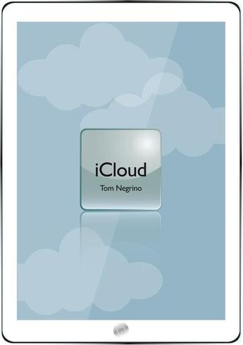 Couverture du livre « ICloud » de Tom Negrino aux éditions Pearson