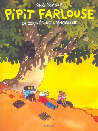 Couverture du livre « Pipit farlouse t.1 ; la couvee de l'angoisse » de Riad Sattouf et Findak aux éditions Milan