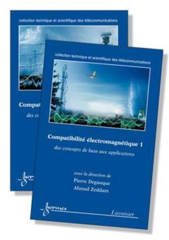 Couverture du livre « Compatibilité électromagnétique des concepts de base aux applications » de Degauque aux éditions Hermes Science Publications