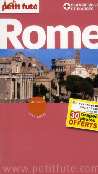 Couverture du livre « GUIDE PETIT FUTE ; CITY GUIDE ; Rome (édition 2012-2013) » de  aux éditions Le Petit Fute