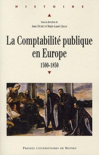 Couverture du livre « La comptabilité publique en europe » de Anne Dubet et Marie-Laure Legay aux éditions Pu De Rennes
