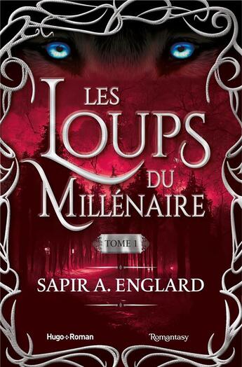 Couverture du livre « Les loups du millénaire Tome 1 » de Sapir A. Englard aux éditions Hugo Roman