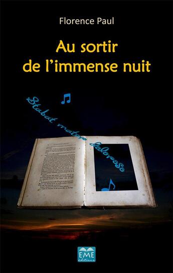 Couverture du livre « Au sortir de l'immense nuit » de Florence Paul aux éditions Eme Editions