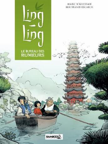 Couverture du livre « Ling Ling t.1 ; le bureau des rumeurs » de Marc N'Guessan et Bertrand Escaich aux éditions Bamboo