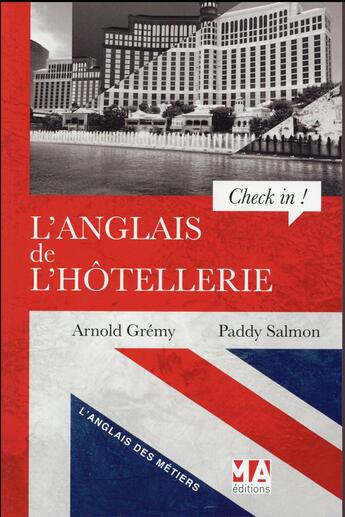 Couverture du livre « L'anglais de l'hôtellerie » de Arnold Gremy et Paddy Salmon aux éditions Micro Application
