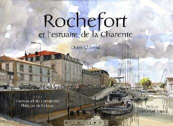 Couverture du livre « Rochefort et l'estuaire de la Charente » de  aux éditions Equinoxe