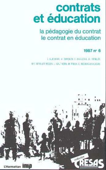 Couverture du livre « Contrats et éducation ; la pédagogie du contrat ; le contrat en éducation » de  aux éditions L'harmattan