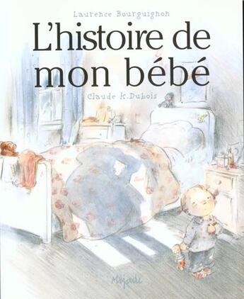 Couverture du livre « Histoire De Mon Bebe » de K Dubois aux éditions Mijade