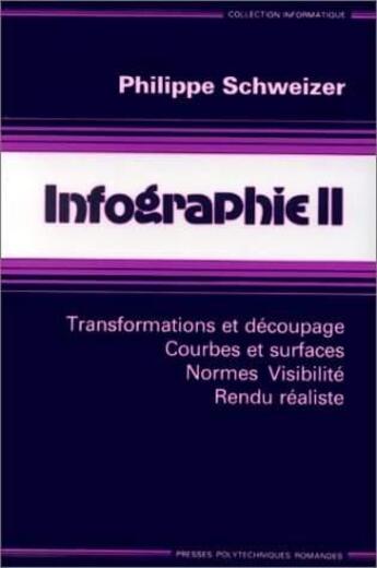 Couverture du livre « Infographie Ii » de Schweizer aux éditions Ppur