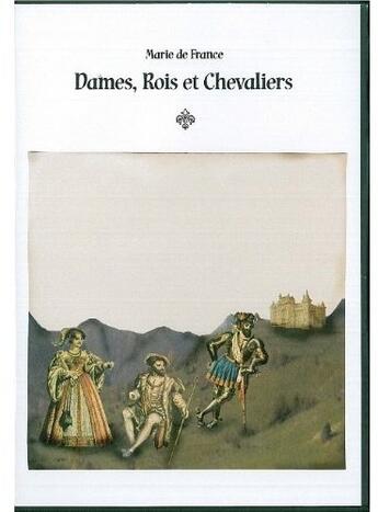 Couverture du livre « Dames, rois et chevaliers » de Marie De France aux éditions Sous La Lime