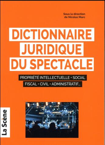 Couverture du livre « Dictionnaire juridique du spectacle » de  aux éditions M Medias