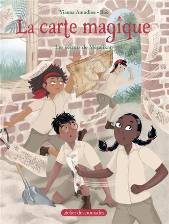 Couverture du livre « La carte magique Tome 4 ; le secret de Méralikan » de Iloe et Yianna Amodine aux éditions Atelier Des Nomades