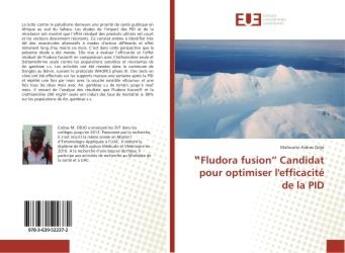 Couverture du livre « Fludora fusion Candidat pour optimiser l'efficacité de la PID » de Mahoutin Esdras Odjo aux éditions Editions Universitaires Europeennes