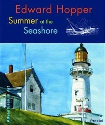 Couverture du livre « Edward hopper summer at the seashore (adventures in art) » de Lyons Deborah aux éditions Prestel