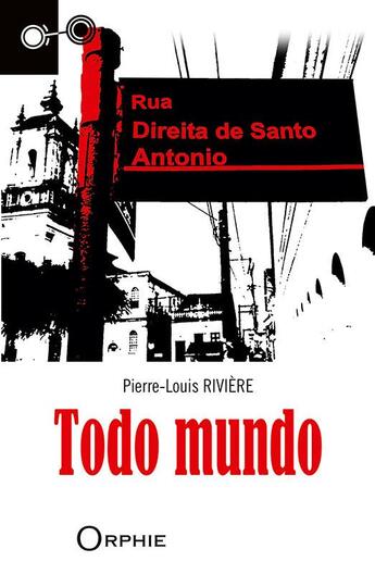 Couverture du livre « Todo mundo » de Pierre-Louis Rivière aux éditions Orphie