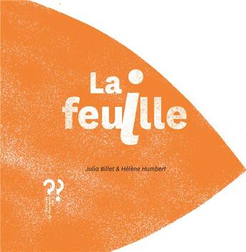 Couverture du livre « La feuille » de Billet/Humbert aux éditions Editions Du Pourquoi Pas