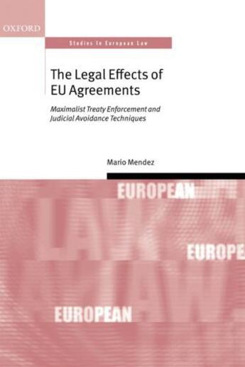 Couverture du livre « The Legal Effects of EU Agreements » de Mendez Mario aux éditions Oup Oxford