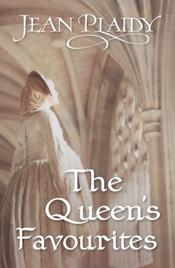 Couverture du livre « The Queen's Favourites » de Plaidy Jean aux éditions Random House Digital