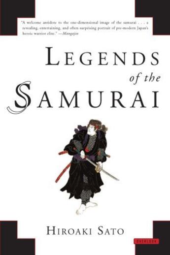 Couverture du livre « Legends of the Samurai » de Sato Hiroaki aux éditions Overlook