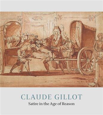 Couverture du livre « Claude gillot - satire in the age of reason » de Jennifer Tonkovich aux éditions Paul Holberton