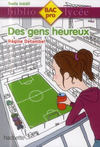 Couverture du livre « Des gens heureux » de Regine Detambel aux éditions Hachette Education