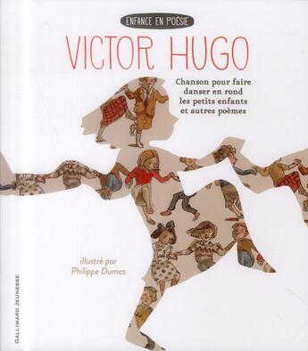 Couverture du livre « Chanson pour faire danser en rond les petits enfants et autres poèmes » de Victor Hugo aux éditions Gallimard-jeunesse