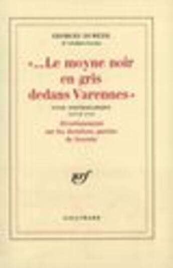 Couverture du livre « Le moyne noir en gris dedans varennes » de Georges Dumezil aux éditions Gallimard