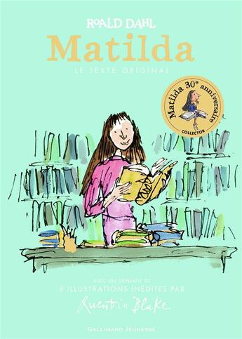 Couverture du livre « Matilda ; le texte original » de Quentin Blake et Roald Dahl aux éditions Gallimard-jeunesse